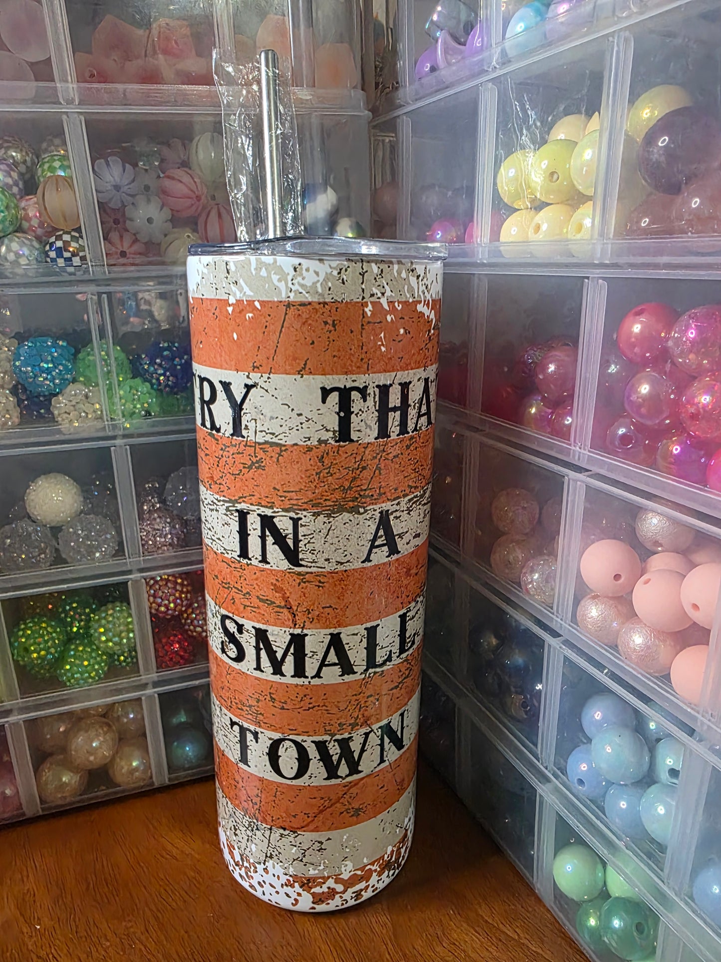Try That in a Small Town 20oz Tumbler