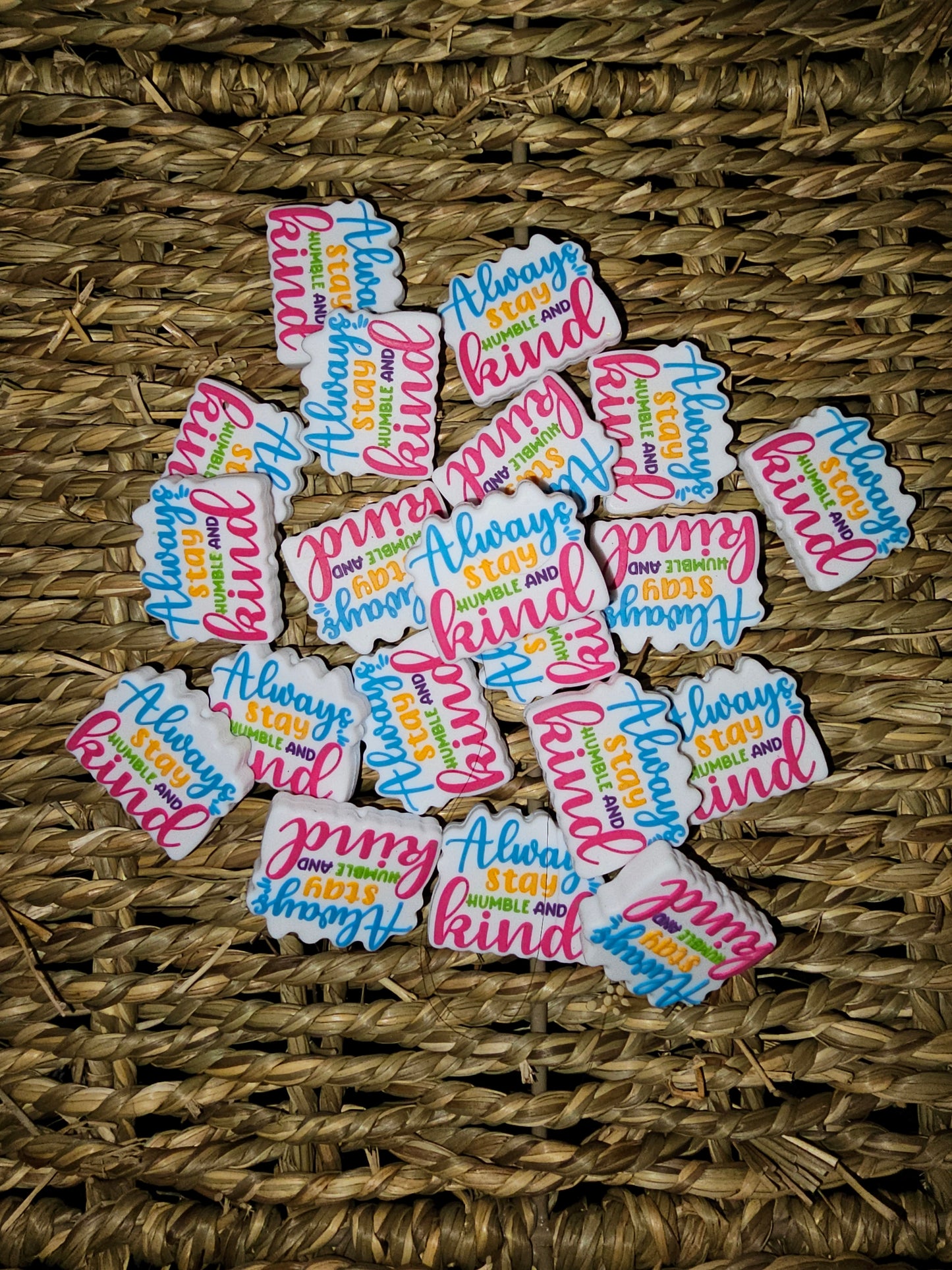 Always Stay Humble and Kind Focal